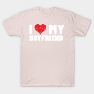 I Love My Boyfriend T-Shirt